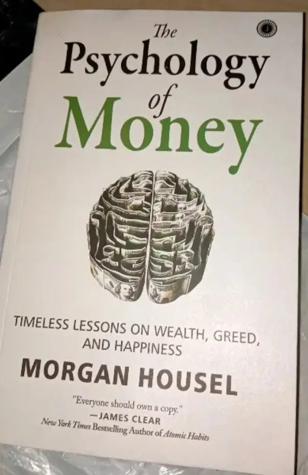THE PSYCHOLOGY OF MONEY: Timeless lessons on wealth, greed, and happiness BY Morgan Housel FROM SHANIVERSE SHANIVERSE